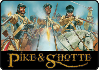 Pike & Shotte, wargaming 1500 - 1700. Click to visit the Pike & Shotte section on our webstore. Pike & Shotte, wargaming 1500 - 1700. Click to visit the Pike & Shotte section on our webstore.