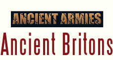 Ancient Armies - Ancient Britons Ancient Armies - Ancient Britons