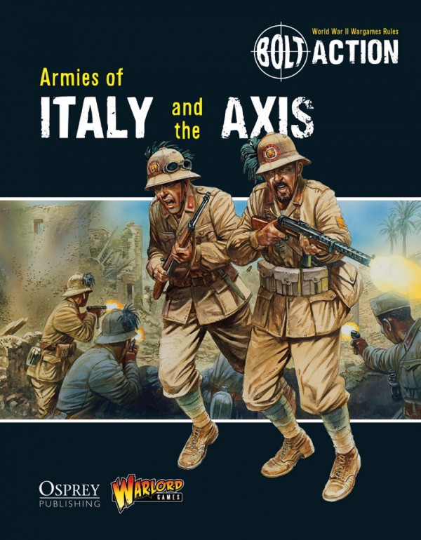 http://www.warlordgames.com/wp-content/uploads/2013/08/Armies-of-Italy-and-the-Axis-cover-600x770.jpg