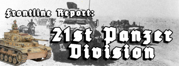 Frontline Report: 21st Panzer Division