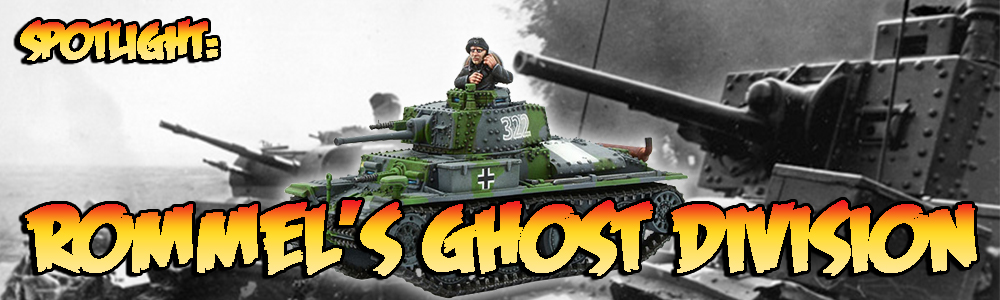 Spotlight: Rommel's Ghost Division