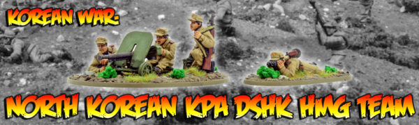 North Korean KPA dSHK HMG Team
