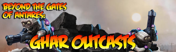 Beyond the Gates Of Antares: Ghar Outcasts
