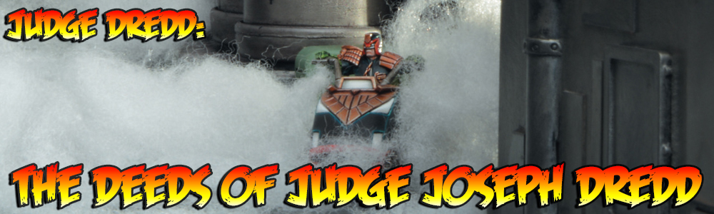 The Deeds of Judge Joseph Dredd